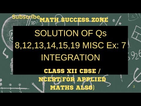 Thumbnail: Integration: Miscellaneous Exercise 7 (Questions 8, 12, 13, 14, 15, 19)