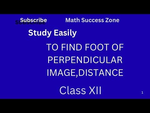 Thumbnail: 3D Geometry: Foot of Perpendicular, Image, and Distance