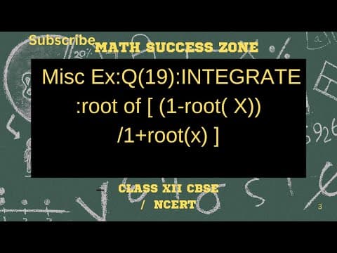 Thumbnail: Integration: Root of (1 - root x)/(1 + root x) (Misc. Exercise Q19)