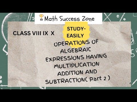 Thumbnail: Find the Product of Algebraic Expressions then Add or Subtract