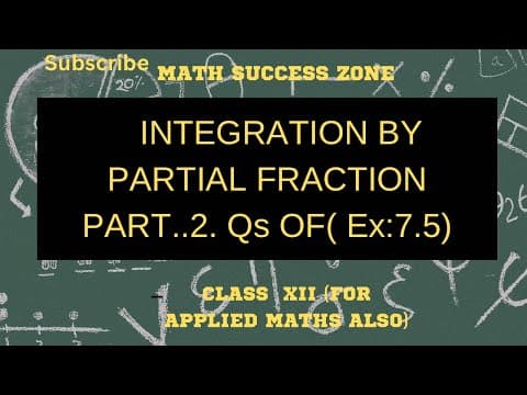 Thumbnail: Integration by Partial Fractions (Exercise 7.5, Part 2)