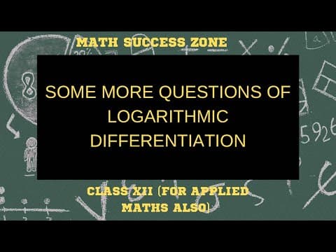 Thumbnail: More Questions on Logarithmic Differentiation