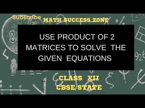 Thumbnail: Solving a System of Equations Using the Product of Two Matrices