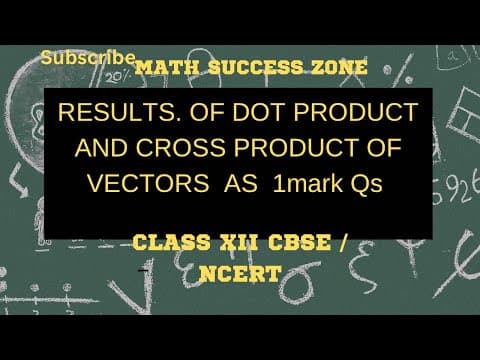 Thumbnail: Vector Dot Product and Cross Product Formulae