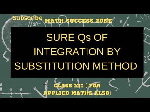 Thumbnail: Integration by Substitution: Sure Questions (Class 12, Part 1)