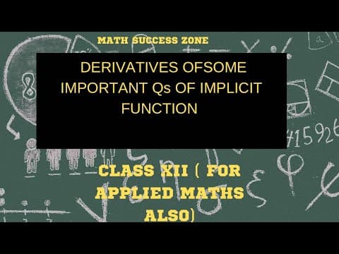Thumbnail: Derivatives of Implicit Functions (Class XII)